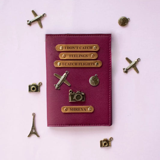 Personalized Passport Cover- I Don't Catch Feelings I Catch Flights